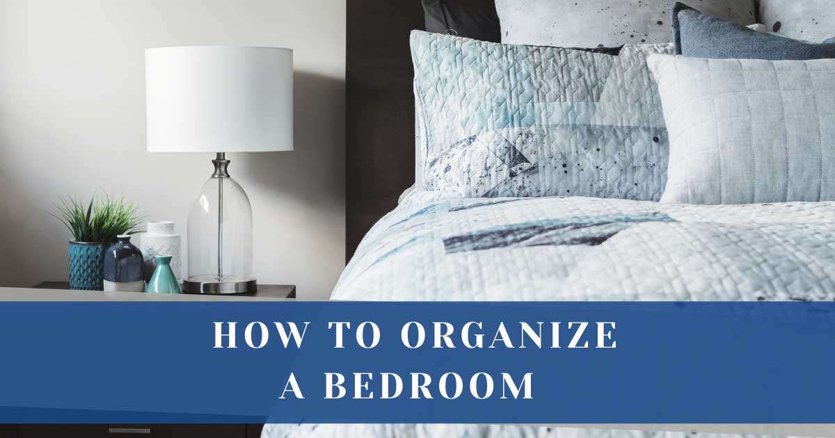 How to Organize a Bedroom Blog Header Image